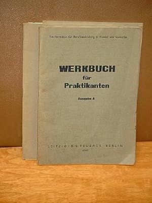 Werkbuch für Praktikanten. Ausgabe A. Für das Reichsinstitut für Berufsausbildung in Handel und G...