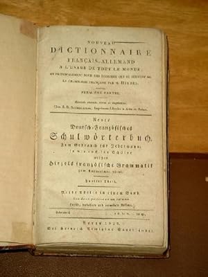 Nouveau Dictionnaire. Francais-Allemand und Neues Deutsch-Französisches Schulwörterbuch. Zum Gebr...