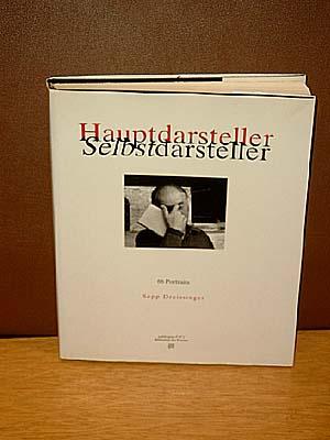 Hauptdarsteller / Selbstdarsteller. Ein Porträtbuch für Links- und Rechtshänder mit 66 Porträts u...