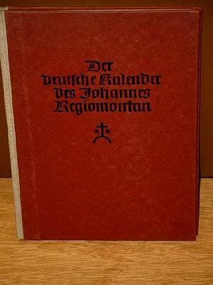 Der deutsche Kalender des Johannes Regiomontan. Nürnberg, um 1474. Faksimiledruck nach dem Exempl...