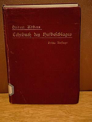 Lehrbuch des Hufbeschlages. Dritte Auflage.