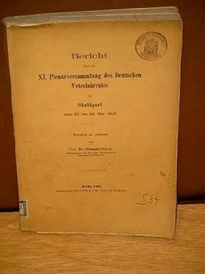Bericht über die XI. Plenarversammlung des Deutschen Veterinärrates zu Stuttgart vom 27.bis 29. M...
