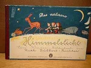 Das verlorene Himmelslicht. Ein Kinder-Bilderbuch.