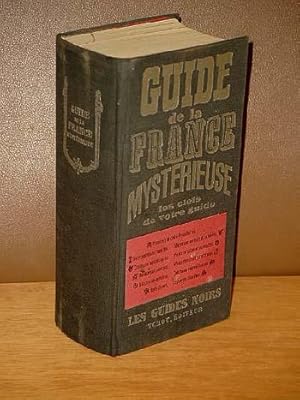 Guide de la France mysterieuse. Les Guides noirs.
