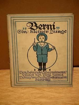 Imagen del vendedor de Berni - Ein kleiner Junge, Was er sah und hrte als er noch nicht zur Schule ging. Bilder von Paul Helms. a la venta por Antiquariat Friederichsen