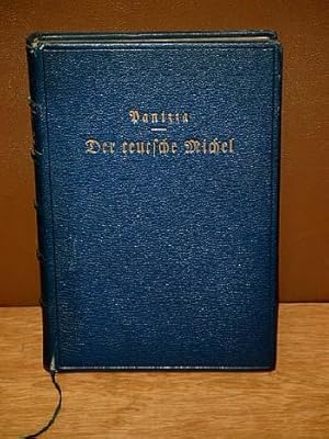 Bild des Verkufers fr Der teutsche Michel und der Rmische Papst. Altes und Neues aus dem Kampfe des Teutschtums gegen rmisch-wlsche berlistung und Bevormundung in 666 Tesen und Zitaten. zum Verkauf von Antiquariat Friederichsen