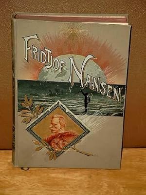 Fridtjof Nansen. 1861 - 1896. Deutsch von Eugen von Enzberg. Mit Originalzeichnungen von Chr. Kro...