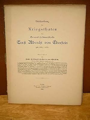 Seller image for Beschreibung der Kriegsthaten des General-Feldmarschalls Ernst Albrecht von Eberstein (geb. 1605, gest. 1676). for sale by Antiquariat Friederichsen