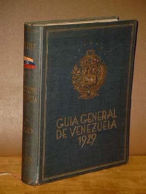 Guia general de Venezuela 1929. Primer Tomo. Generalidades / Estados Tachira, Merida, Trujillo, L...
