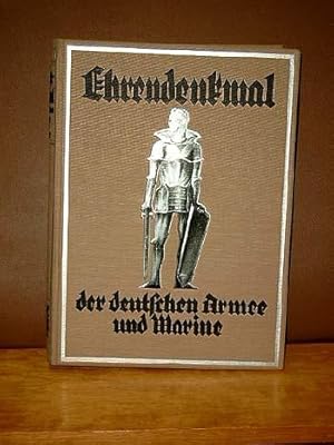 Ehrendenkmal der Deutschen Armee und Marine 1871 - 1918.