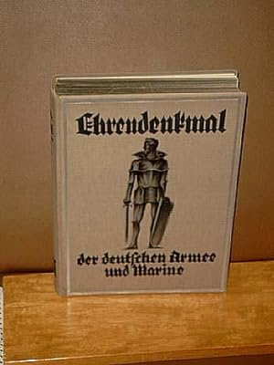 Ehrendenkmal der Deutschen Armee und Marine 1871 - 1918. Vierte Auflage.