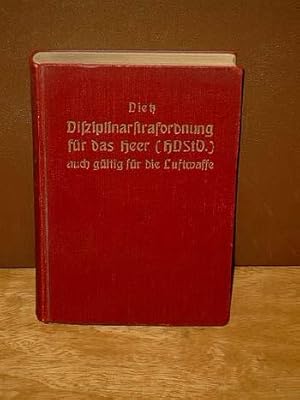 Disziplinarstrafordnung für das Heer ( HDStO.) gültig auch für die Luftwaffe mit ergänzenden Krie...