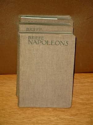 Briefe Napoleons des Ersten. Auswahl aus der gesamten Korrespondenz des Kaisers herausgegeben von...