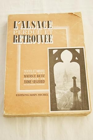 Seller image for L'ALSACE PERDUE ET RETROUVEE for sale by Librairie RAIMOND