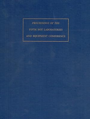 Seller image for Hot Laboratory Operation and Equipment, Volume III: Proceedings of the Fifth Hot Laboratories and Equipment Conference, held in Philadelphia. for sale by Antiquariat Bernhardt