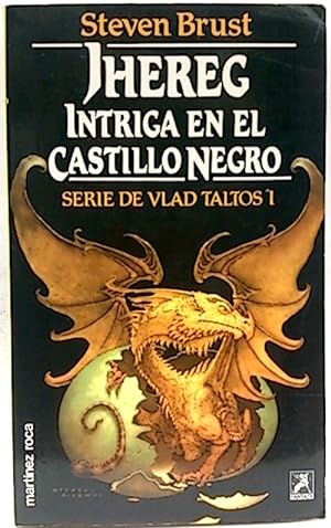 Jhereg: Intriga En El Castillo Negro. Seri De Vlad Taltos 1