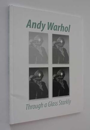 Andy Warhol: Through a Glass Starkly, September 8 - December 12, 2009