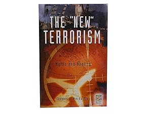 The "New" Terrorism: Myths and Reality