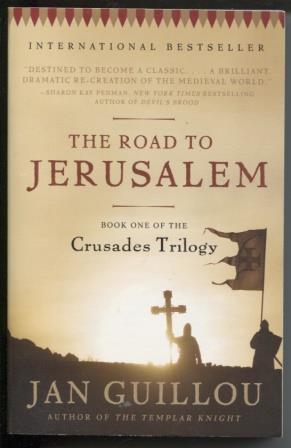 Seller image for The Road to Jerusalem Book One of the Crusades Trilogy for sale by E Ridge Fine Books