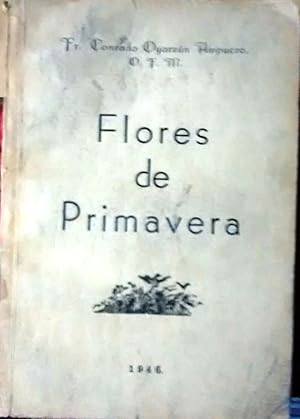 Flores de primavera. Prólogo de don Pedro J. Barrientos Díaz e ilustraciones del autor