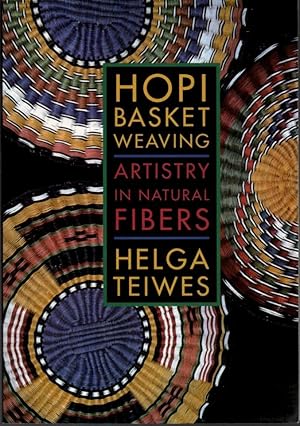 Imagen del vendedor de Hopi Basket Weaving: Artistry in Natural Fibers a la venta por Clausen Books, RMABA