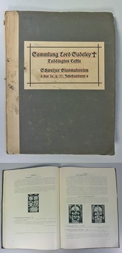 Bild des Verkufers fr Sammlung Lord Sudeley, Toddington Castle (Gloucestershire). - Schweizer Glasmalereien, vorwiegend des XVI. und XVII. Jahrhunderts. Auktion in der Galerie Helbing in Mnchen. Mittwoch, den 4. Oktober 1911. zum Verkauf von Antiquariat Bookfarm