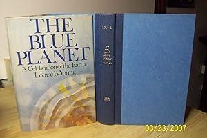 The Blue Planet: a Celebration of the Earth