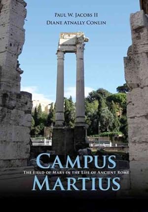 Seller image for Campus Martius : The Field of Mars in the Life of Ancient Rome for sale by GreatBookPrices