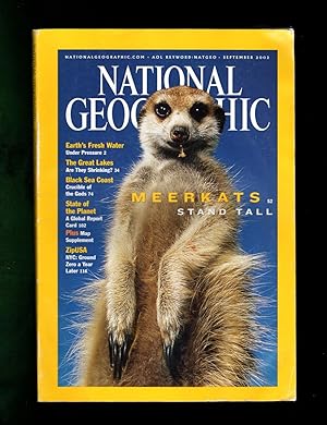 National Geographic Magazine - September, 2002. Meerkats; Earth's Fresh Water; Great Lakes; Black...