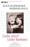 Imagen del vendedor de Liebe Alice! Liebe Barbara!: Briefe an die beste Freundin a la venta por Eichhorn GmbH