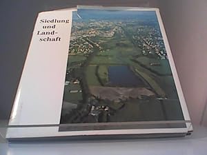 Bild des Verk�ufers f�r Siedlung und Landschaft in ihren Wechselbeziehungen zum Verkauf von Hubert Wilhelm Eichhorn