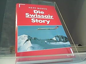 Bild des Verkufers fr Die Swissair-Story zum Verkauf von Eichhorn GmbH