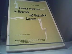 Imagen del vendedor de Random Processes in Electrical an Mechanical Systems Transleted from Russian a la venta por Eichhorn GmbH