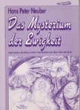 Immagine del venditore per Das Mysterium der Ewigkeit und weitere durchaus wahre Geschichten aus dem Hier und Jetzt 1. Aufl. venduto da Eichhorn GmbH