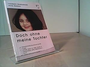 Doch ohne meine Tochter - Warum lesen so viele Frauen Betty Mahmoodys Buch " Nicht ohne meine Toc...