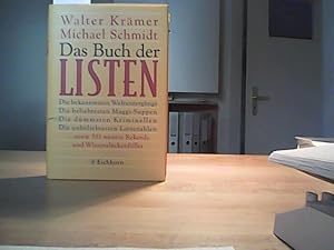 Bild des Verkufers fr Das Buch der Listen Die bekanntesten Weltuntergnge Die beliebtesten Maggisuppen Die dmmsten . zum Verkauf von Eichhorn GmbH