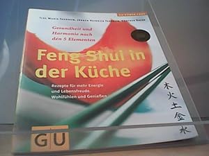 Imagen del vendedor de Feng Shui in der Kche. Gesundheit und Harmonie nach den 5 Elementen a la venta por Eichhorn GmbH