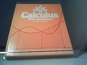 Seller image for A Brief Couse in Calculus with Application for sale by Eichhorn GmbH