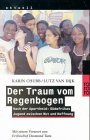 Imagen del vendedor de Der Traum vom Regenbogen. Nach der Apartheid: Sdafrikas Jugend zwischen Wut und Hoffnung. a la venta por Eichhorn GmbH