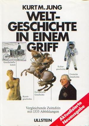 Bild des Verkufers fr Weltgeschichte in einem Griff. Von der Urzeit bis zur Gegenwart zum Verkauf von Eichhorn GmbH
