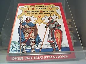 Imagen del vendedor de The Story of Saxon and Norman Britain Told in Pictures a la venta por Eichhorn GmbH