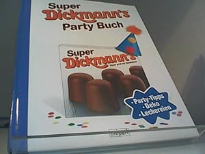Super Dickmann s Party Buch