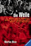 Seller image for Die Welle: Bericht ber einen Unterrichtsversuch, der zu weit ging for sale by Eichhorn GmbH