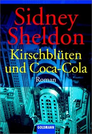 Kirschblüten und Coca-Cola : Roman. Aus dem Amerikan. von Thomas Lindquist