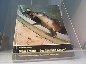 Bild des Verkufers fr Mein Freund - der Seehund Kasper zum Verkauf von Eichhorn GmbH