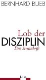Bild des Verkufers fr Lob der Disziplin: Eine Streitschrift zum Verkauf von Eichhorn GmbH