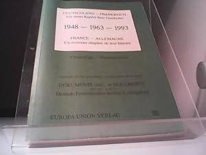 Bild des Verkufers fr Deutschland - Frankreich: Ein neues Kapitel ihrer Geschichte - 1948 - 1963 - 1993 zum Verkauf von Eichhorn GmbH