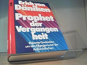 Imagen del vendedor de Prophet der Vergangenheit riskante Gedanken um d. Allgegenwart d. Ausserirdischen a la venta por Eichhorn GmbH