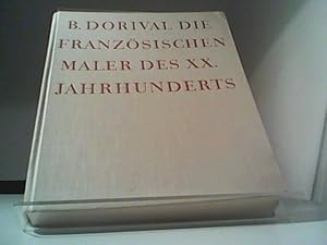 Bild des Verkufers fr Die Franzsischen Maler des XX. Jahrhunderts Vom Kubismus zur Abstraktion zum Verkauf von Eichhorn GmbH