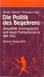 Imagen del vendedor de Die Politik des Begehrens. Sexualitt, Pornographie und neuer Puritanismus in den USA a la venta por Eichhorn GmbH